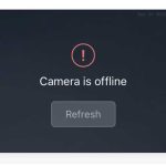 Troubleshoot Offline Camera